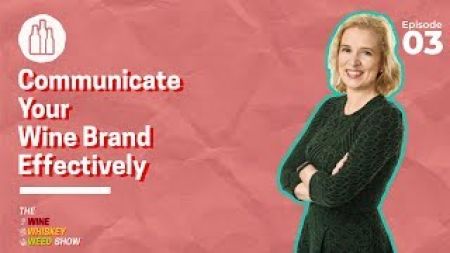 Photo for: Communicate Your Wine Brand Effectively - Felicity Carter
