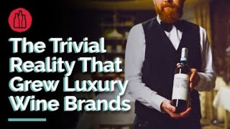 Photo for: The Trivial Reality That Grew Luxury Wine Brands