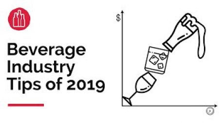 Photo for: Beverage Industry Tips Of 2019