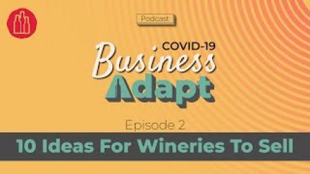 Photo for: COVID-19 Business Adapt : 10 Ideas For Wineries To Sell